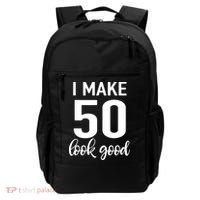 I Make 50 Look Good 50th Birthday Backpack thumb 0