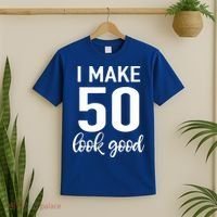 I Make 50 Look Good 50th Birthday T-Shirt thumb 2