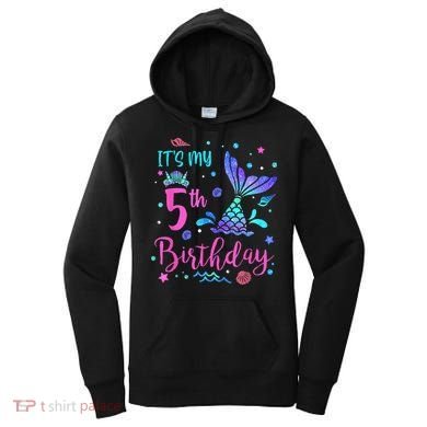 Its My 5th Birthday Mermaid Theme Party 5 Yrs Old Women's Hoodie