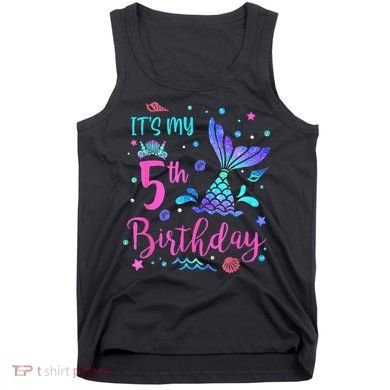 Its My 5th Birthday Mermaid Theme Party 5 Yrs Old Tank Top