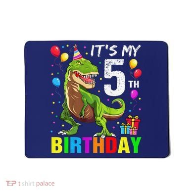 ItS My 5th Birthday Happy 5 Year Trex Mousepad