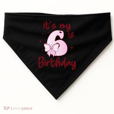 Its My 6th Birthday 6 Years Old Bday Coquette Bow BD USA-Made Doggie Bandana