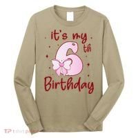 Its My 6th Birthday 6 Years Old Bday Coquette Bow BD Long Sleeve Shirt thumb 0