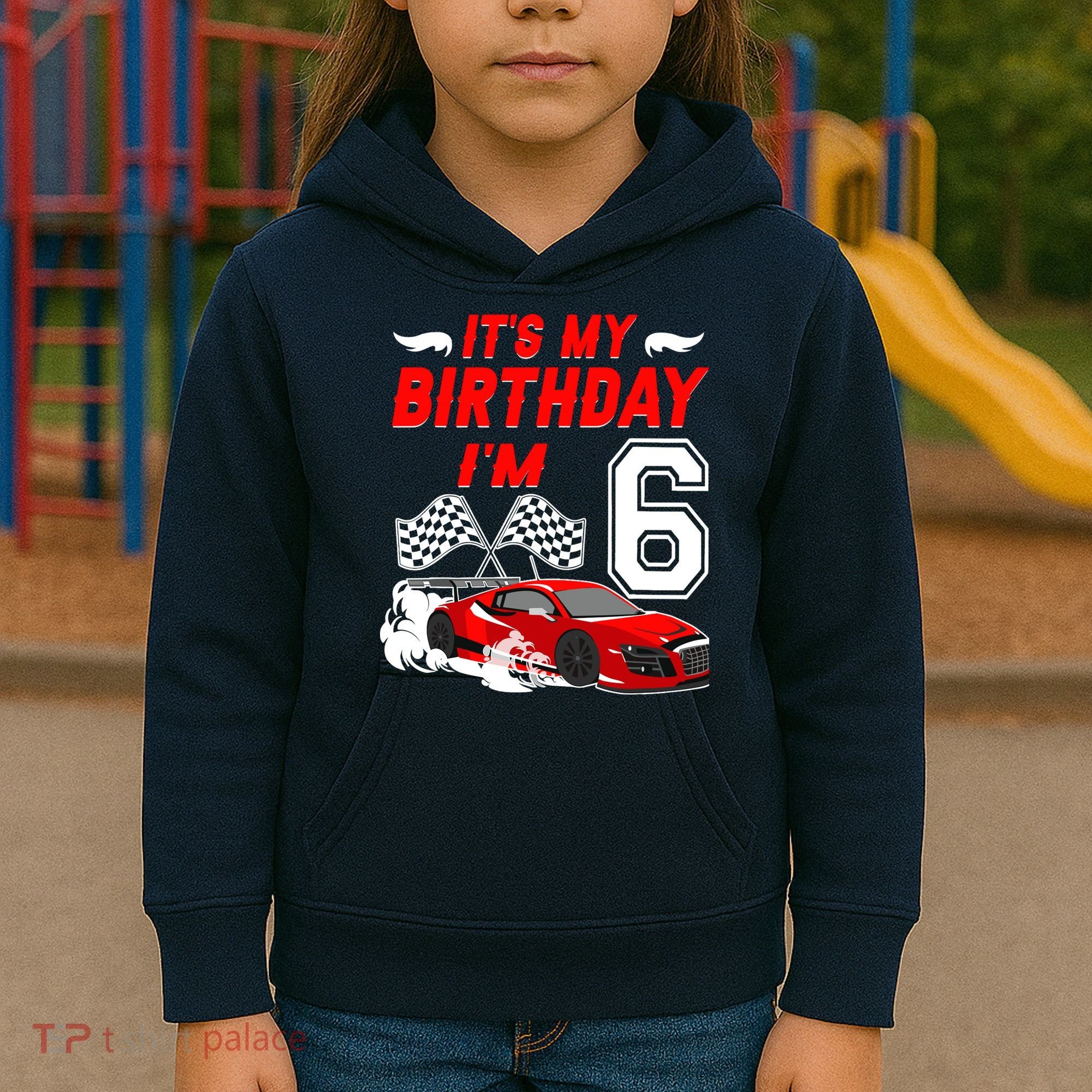 ItS My 6th Birthday Boy Race Car Racing 6 Years Old Kids Hoodie