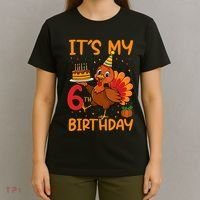 ItS My 6th Birthday Party Thanksgiving Turkey Birthday Bday T-Shirt thumb 4