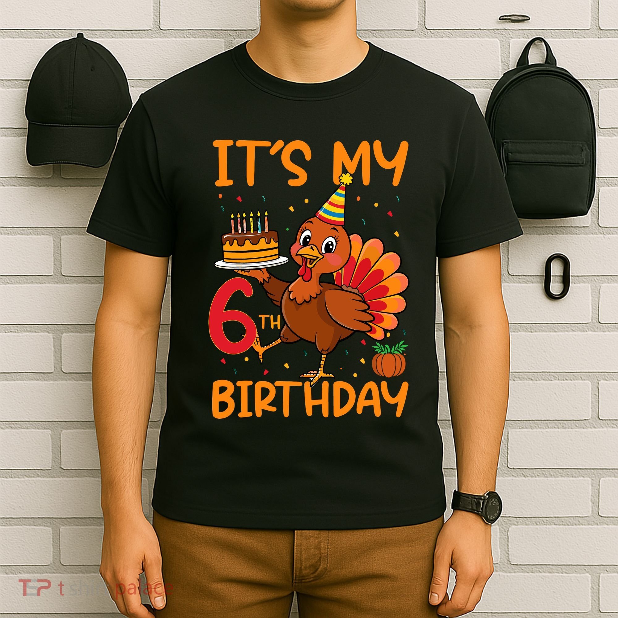 ItS My 6th Birthday Party Thanksgiving Turkey Birthday Bday T-Shirt