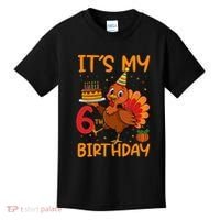 ItS My 6th Birthday Party Thanksgiving Turkey Birthday Bday Kids T-Shirt thumb 0