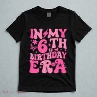 In My 6th Birthday Era Girl 6 Years Birthday Boy Girl T-Shirt thumb 5