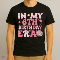 In My 6th Birthday Era Girl 6 Years Birthday Boy Girl T-Shirt thumb 3