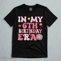 In My 6th Birthday Era Girl 6 Years Birthday Boy Girl T-Shirt thumb 5