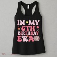 In My 6th Birthday Era Girl 6 Years Birthday Boy Girl Women's Tank Top thumb 3