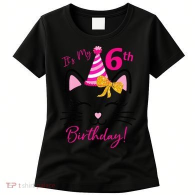 Its My 6th Birthday Funny Cat Birthday 6 Year Old Women's T-Shirt