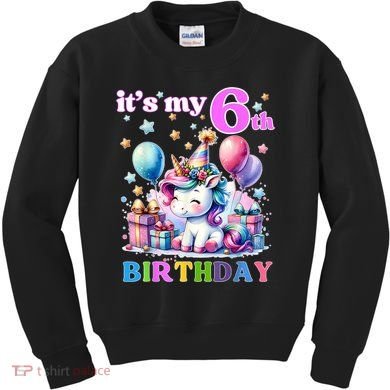 It's My 6th Birthday - 6th Birthday  Kids Sweatshirt