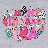 In My 6th Grade Era Back To School First Day Teacher Women's Sweatshirt thumb 2