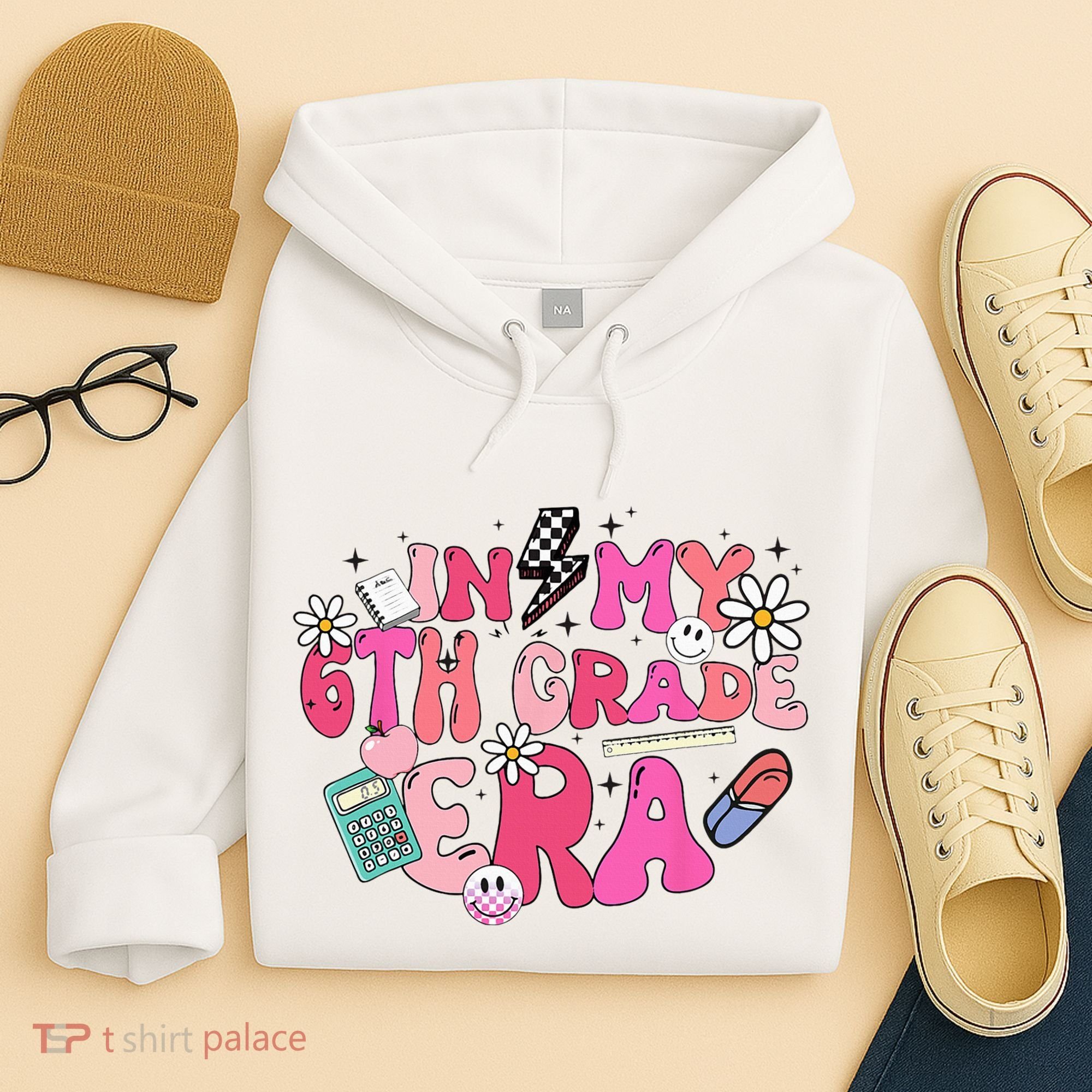 In My 6th Grade Era Back To School First Day Teacher Hoodie