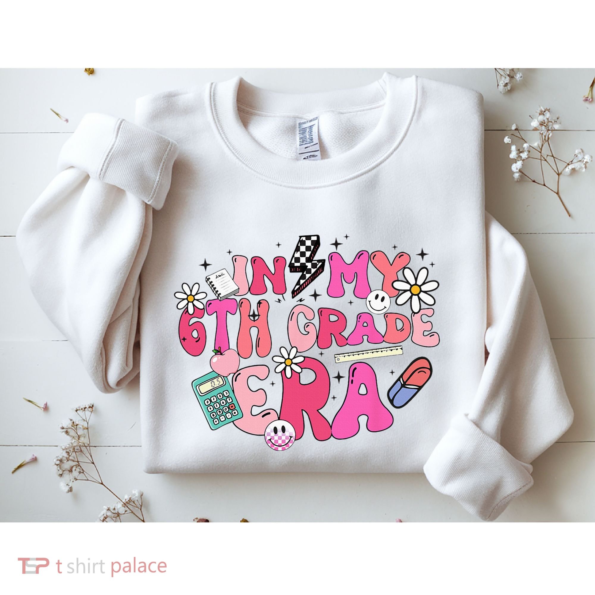 In My 6th Grade Era Back To School First Day Teacher Sweatshirt