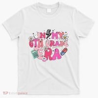 In My 6th Grade Era Back To School First Day Teacher T-Shirt thumb 0