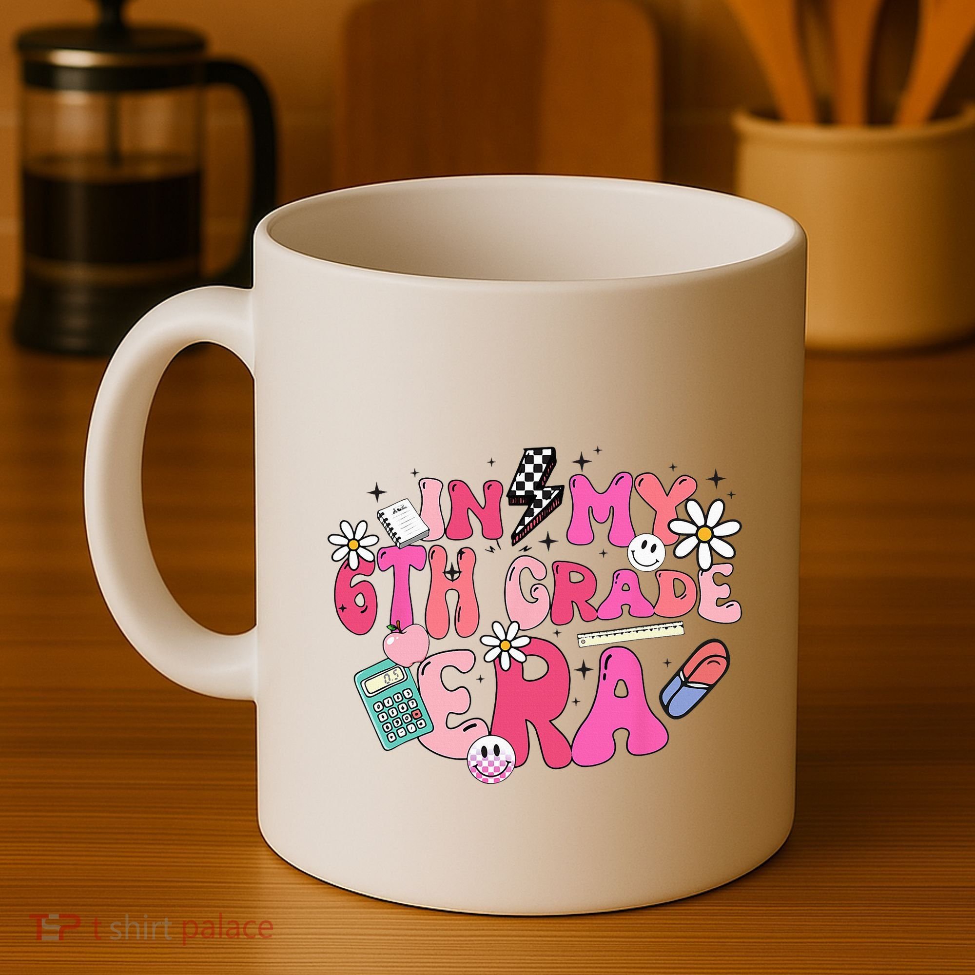 In My 6th Grade Era Back To School First Day Teacher Coffee Mug