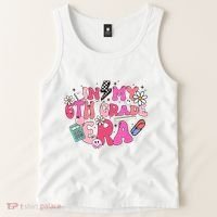 In My 6th Grade Era Back To School First Day Teacher Tank Top thumb 2