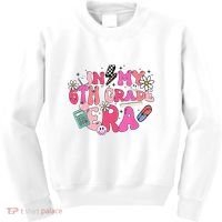 In My 6th Grade Era Back To School First Day Teacher Kids Sweatshirt thumb 0