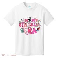 In My 6th Grade Era Back To School First Day Teacher Kids T-Shirt thumb 0