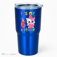 It's My 6th Birthday Girl Funny Cat Birthday 6 Year Old Tumbler thumb 0