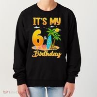 ItS My 6th Birthday Surfing Beach Theme 6 Year Old Women's Sweatshirt thumb 0