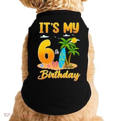 ItS My 6th Birthday Surfing Beach Theme 6 Year Old Doggie Tank