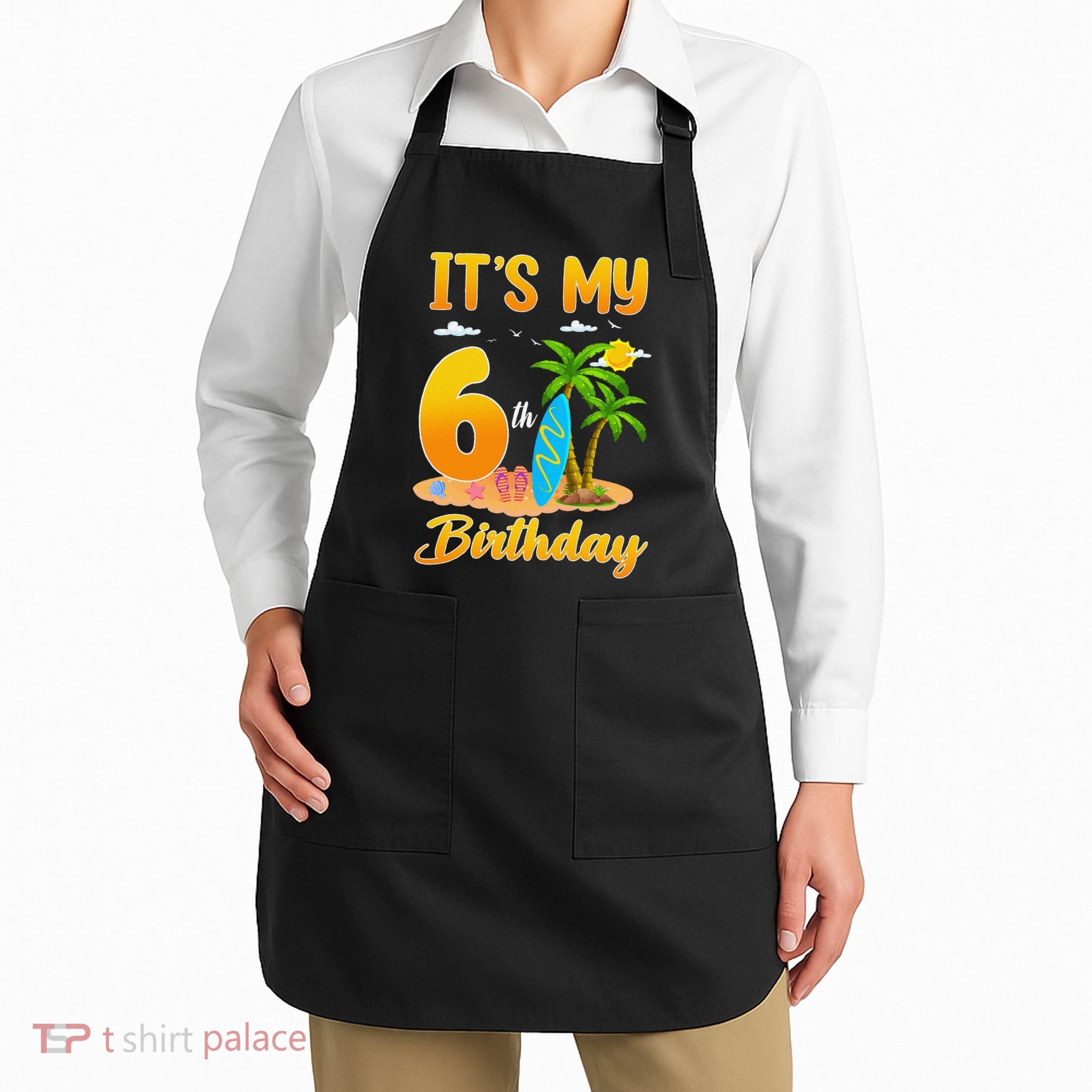 ItS My 6th Birthday Surfing Beach Theme 6 Year Old Apron