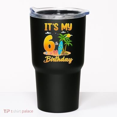 ItS My 6th Birthday Surfing Beach Theme 6 Year Old Tumbler