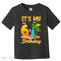 ItS My 6th Birthday Surfing Beach Theme 6 Year Old Toddler T-Shirt thumb 0
