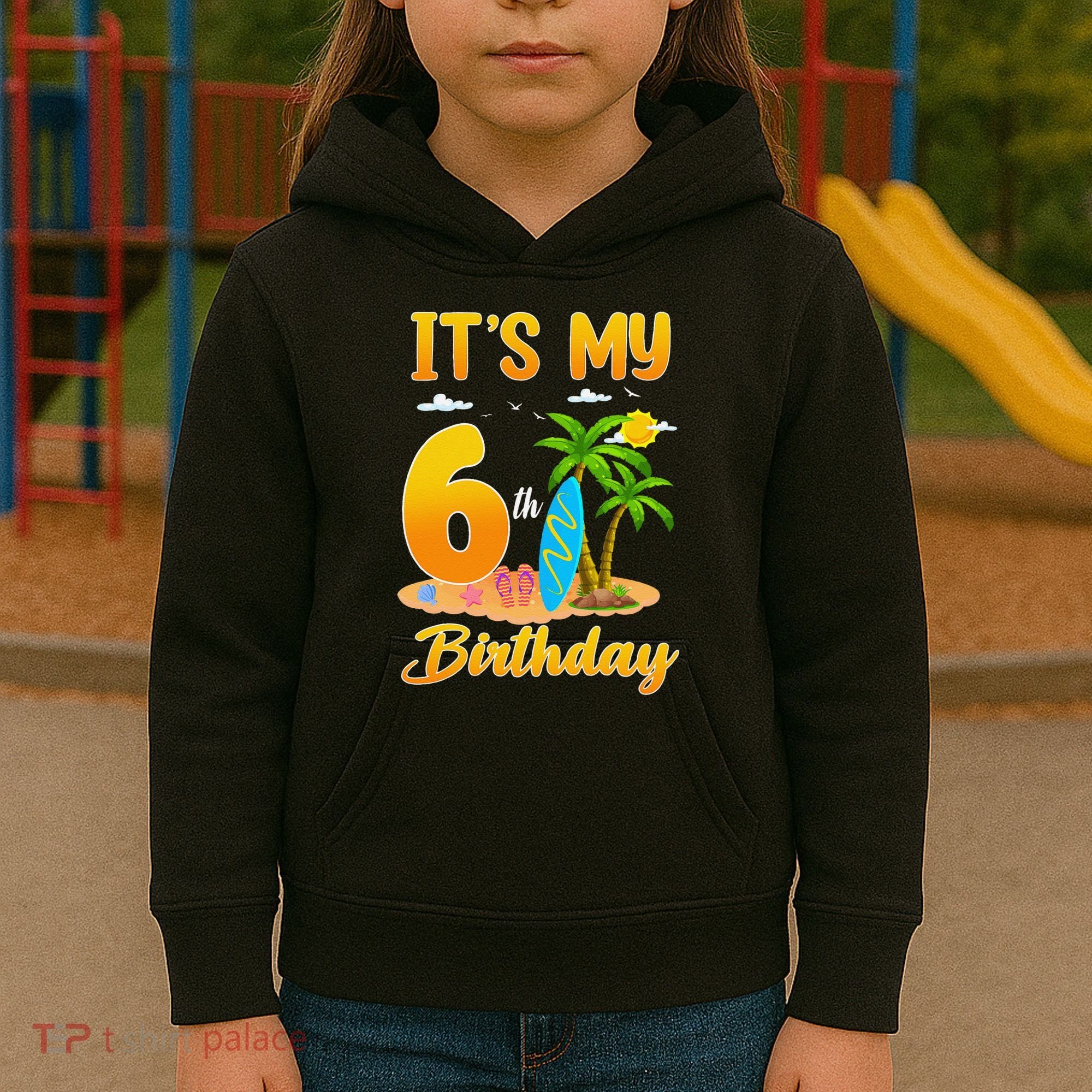 ItS My 6th Birthday Surfing Beach Theme 6 Year Old Kids Hoodie