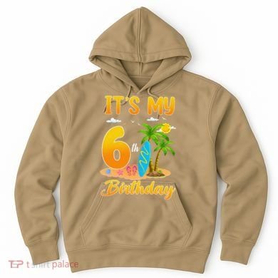 ItS My 6th Birthday Surfing Beach Theme 6 Year Old Hoodie