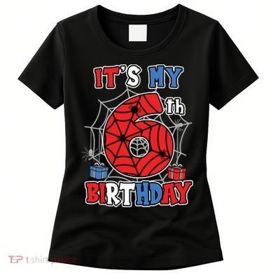 Its My 6th Birthday Spider Theme Party 6 Year Old Boy Women's T-Shirt