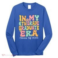 In My 6th Grade Graduate Era Groovy Last Day Of Sixth Grade Cute Gift Long Sleeve Shirt thumb 0