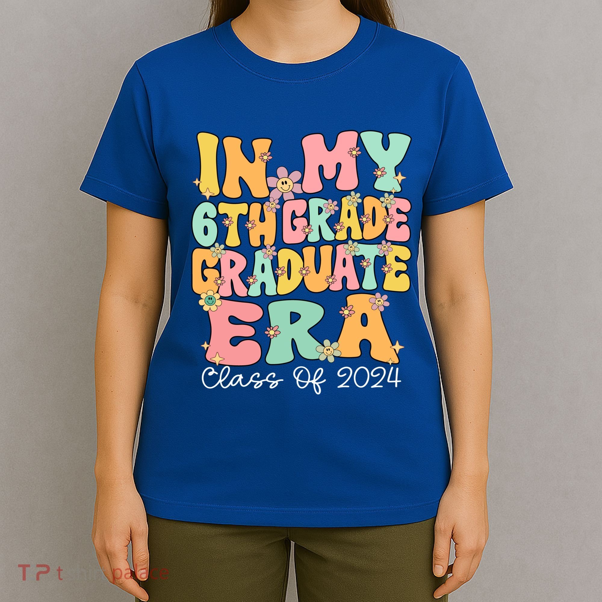 In My 6th Grade Graduate Era Groovy Last Day Of Sixth Grade Cute Gift T-Shirt