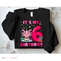 It's My 6th Birthday Girl 6 Years Old Birthday Axolotl Sweatshirt thumb 2