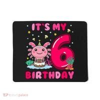 It's My 6th Birthday Girl 6 Years Old Birthday Axolotl Mousepad thumb 0