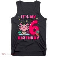 It's My 6th Birthday Girl 6 Years Old Birthday Axolotl Tank Top thumb 0