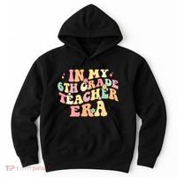 In My 6th Grade Teacher Era Back To School Retro Teacher Hoodie thumb 0