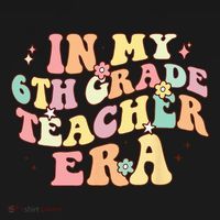 In My 6th Grade Teacher Era Back To School Retro Teacher Long Sleeve Shirt thumb 2