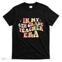 In My 6th Grade Teacher Era Back To School Retro Teacher T-Shirt thumb 0