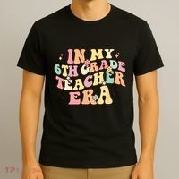 In My 6th Grade Teacher Era Back To School Retro Teacher T-Shirt thumb 3