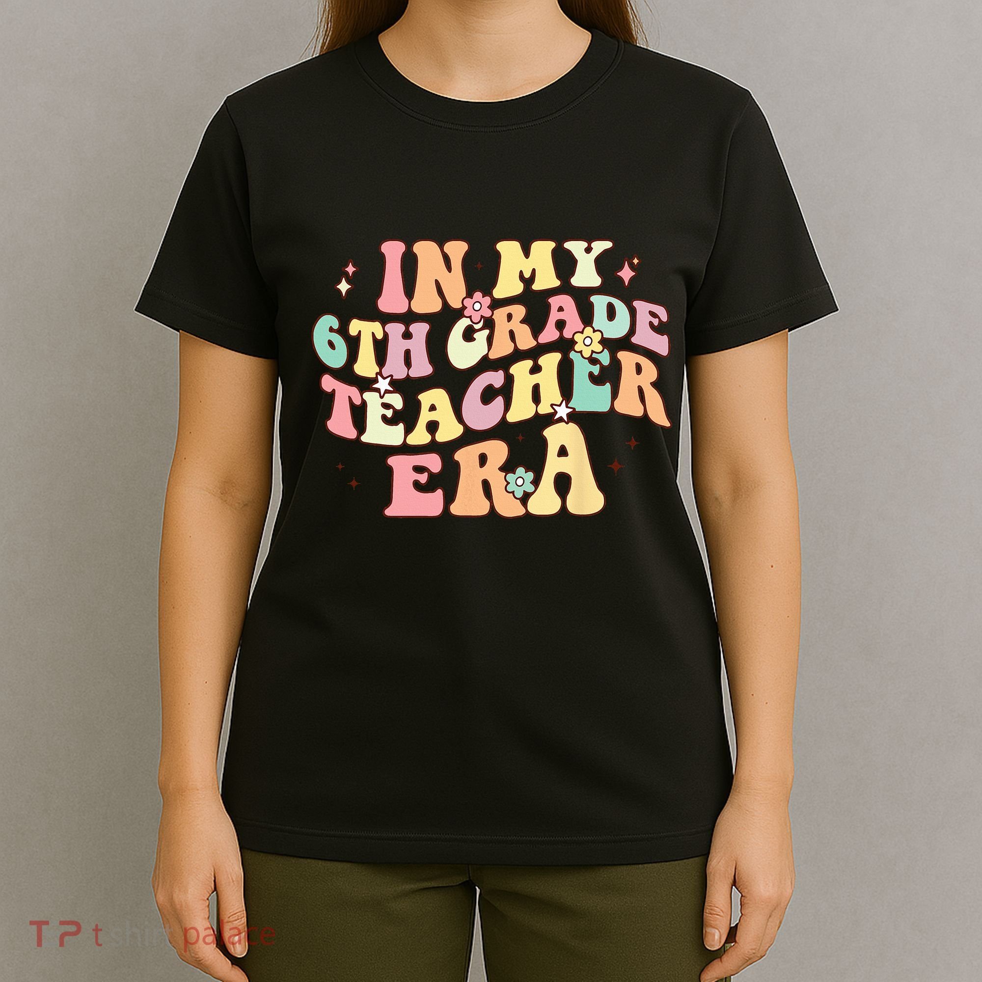 In My 6th Grade Teacher Era Back To School Retro Teacher T-Shirt