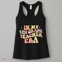 In My 6th Grade Teacher Era Back To School Retro Teacher Women's Tank Top thumb 3