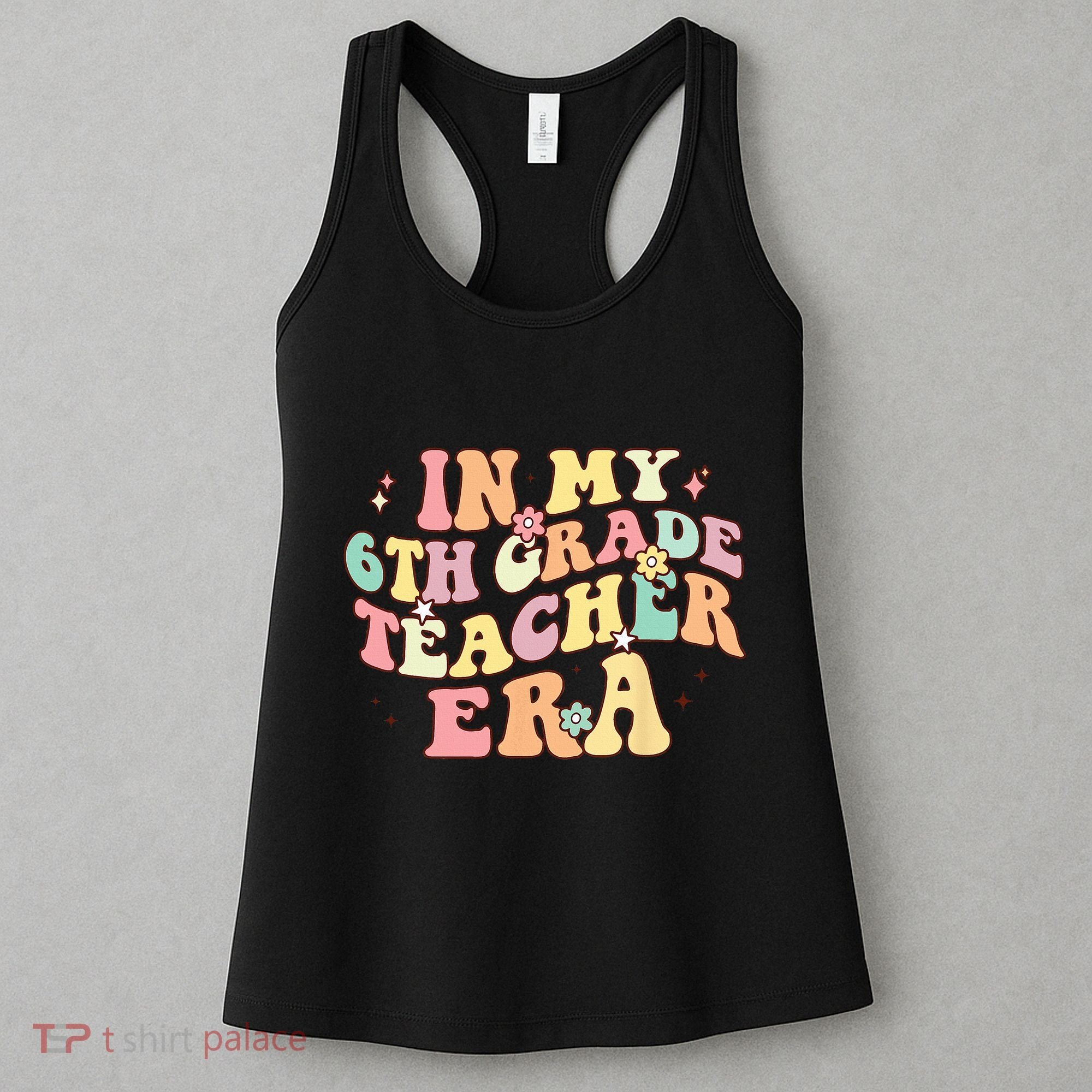 In My 6th Grade Teacher Era Back To School Retro Teacher Women's Tank Top