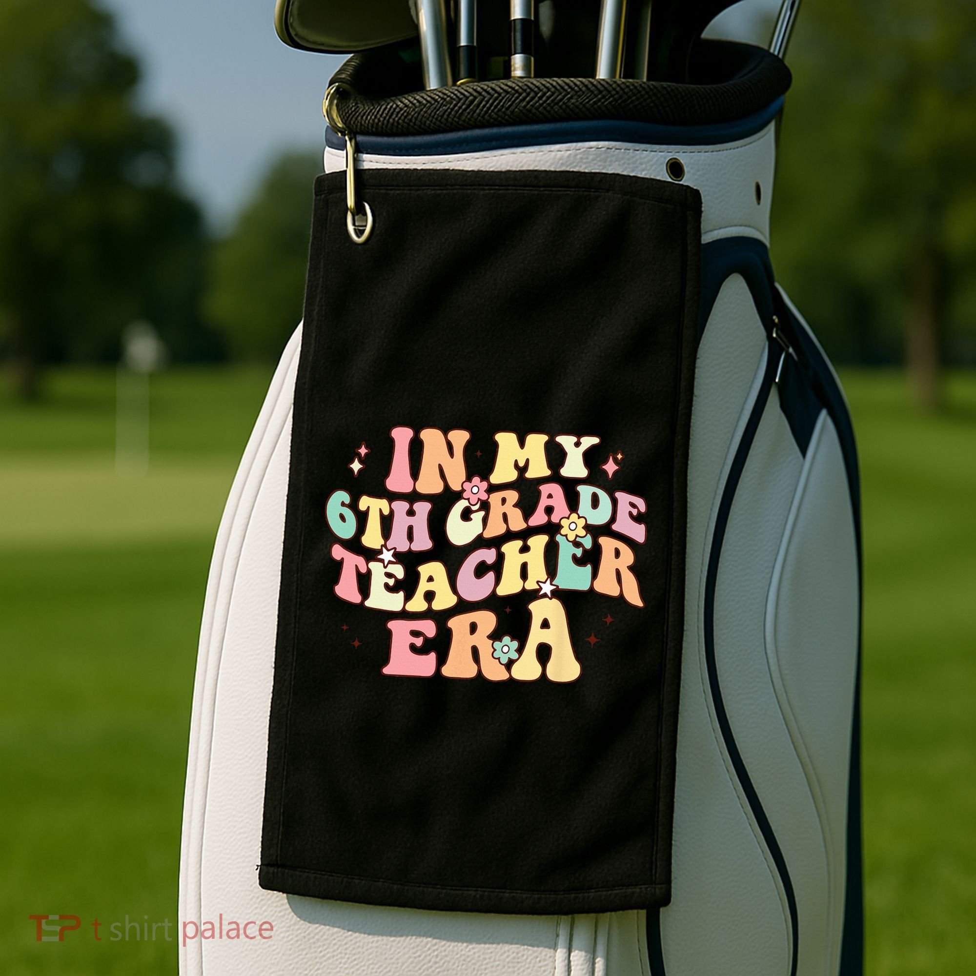 In My 6th Grade Teacher Era Back To School Retro Teacher Golf Towel