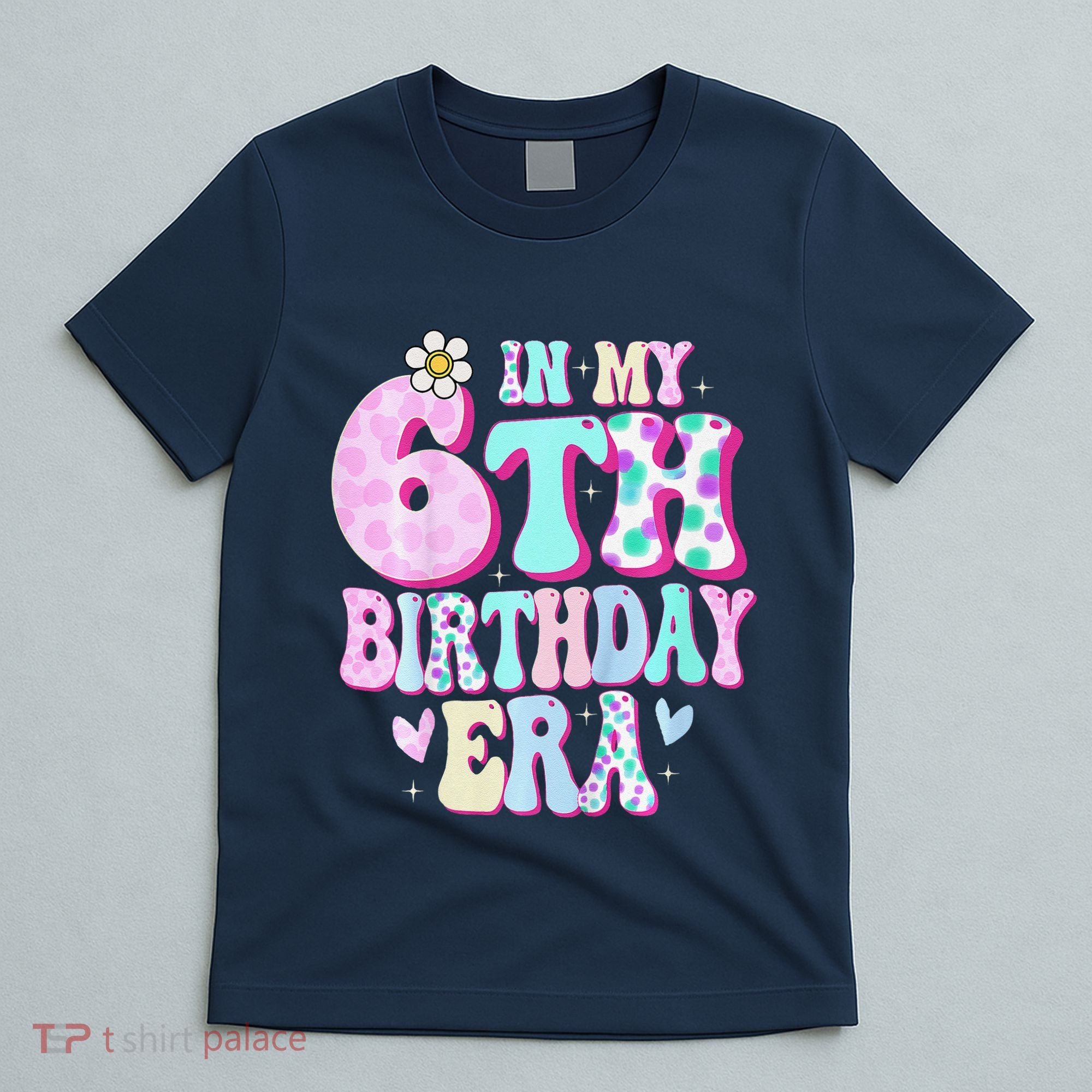 In My 6th Birthday Era Girl Gifts Six Bday 6 Year Old T-Shirt