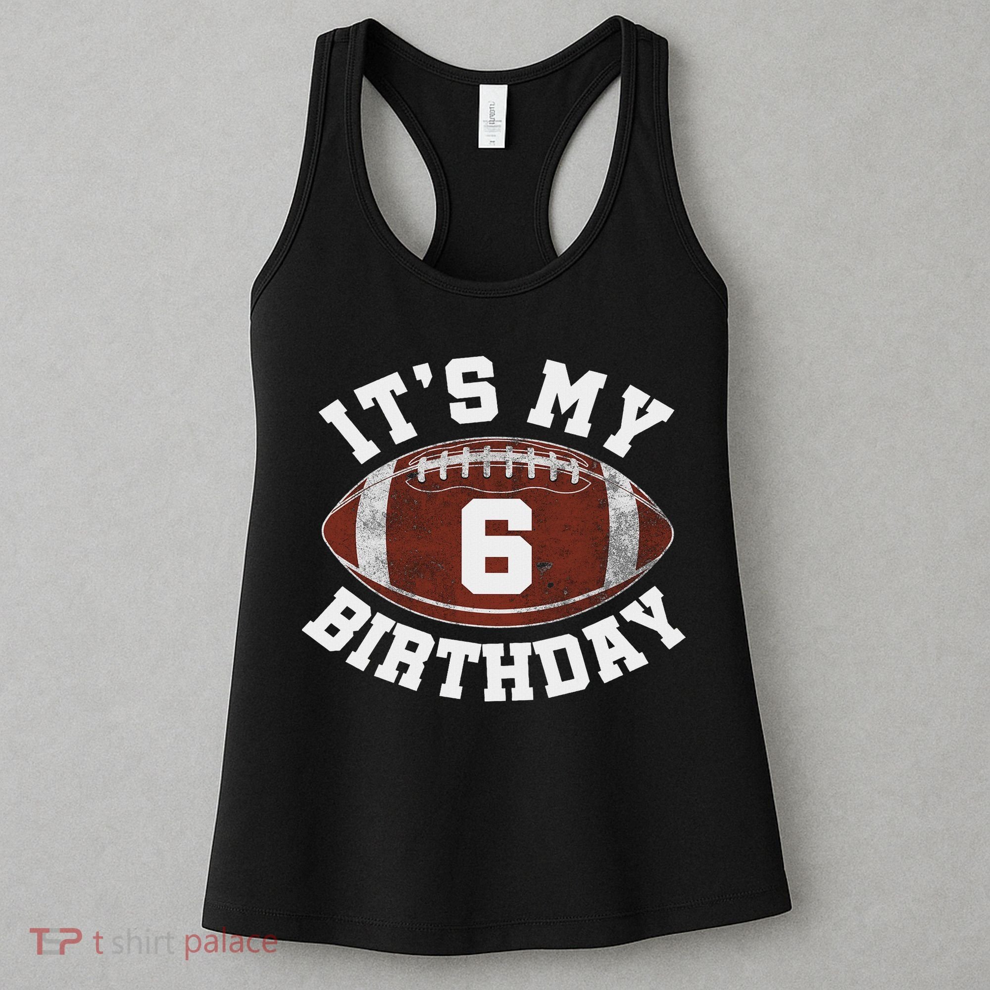 It's My 6th Birthday Boy 6 Year Old Football Player Women's Tank Top