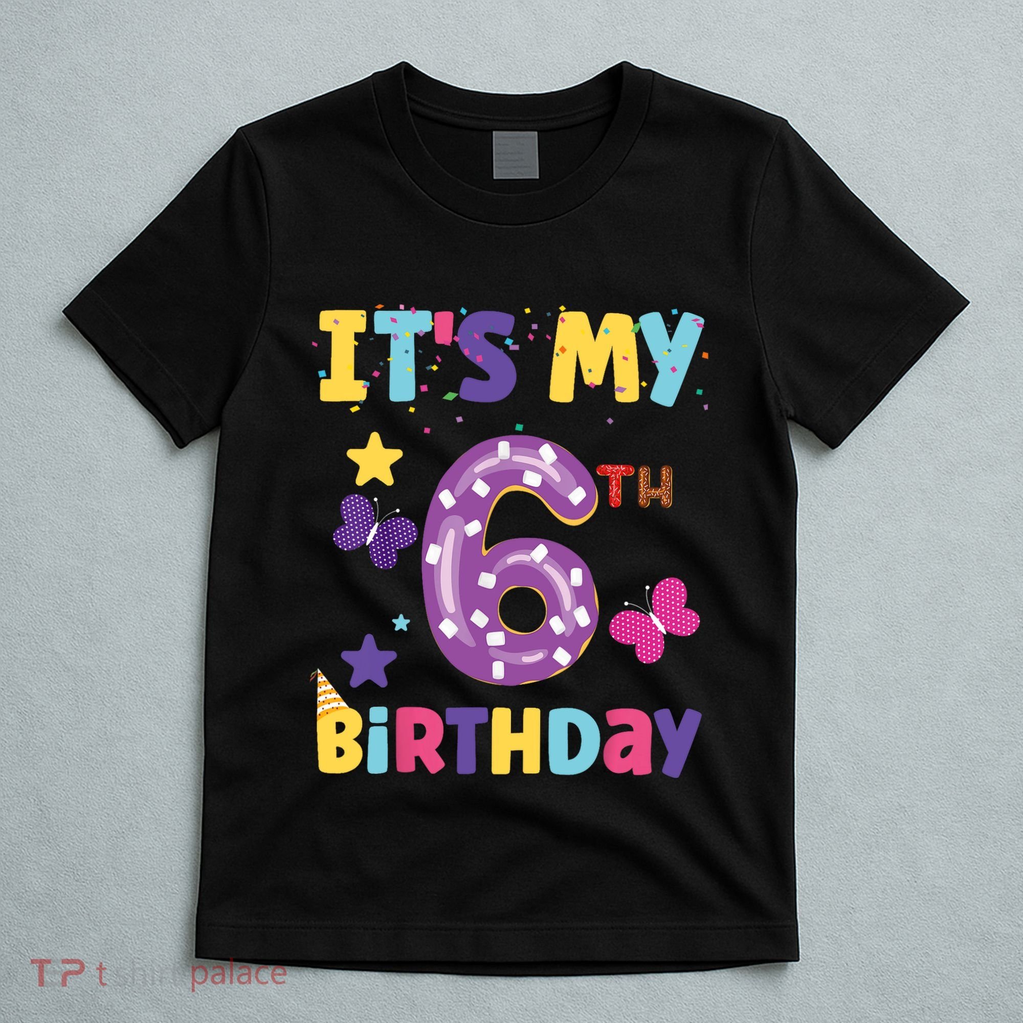 Its My 6th Birthday Sweet Dunat Girl Funny 6 Year Old T-Shirt